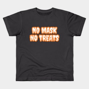 No mask no treats Kids T-Shirt